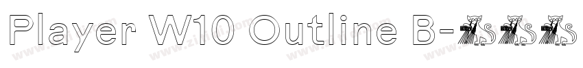 Player W10 Outline B字体转换 Player W10 Outline B字体转换